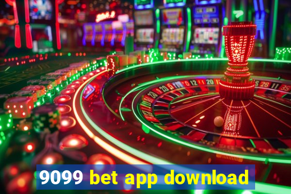 9099 bet app download